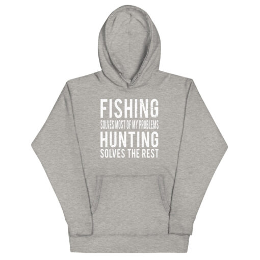 Fishing Solves Most Of My Problems Hunting Solves The Rest Unisex Hoodie - Image 6