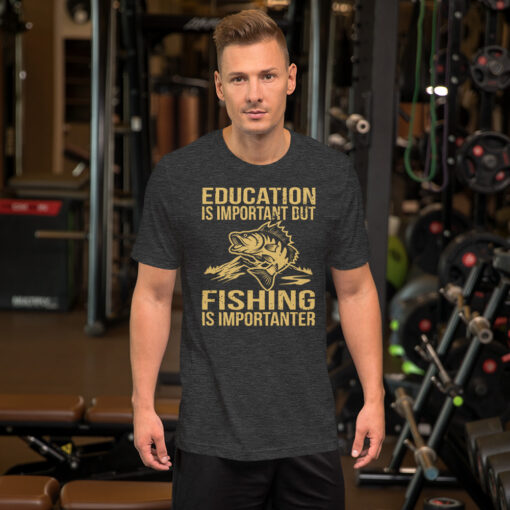 Education Is Important But Fishing Is Importanter Short-Sleeve Unisex T-Shirt - Image 8