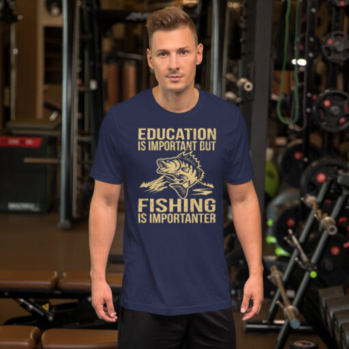 Education Is Important But Fishing Is Importanter Short-Sleeve Unisex T-Shirt - Image 3