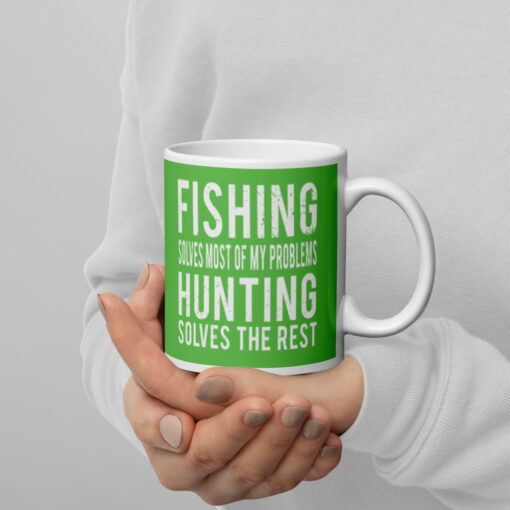 Fishing Solves Most Of My Problems Hunting Solves The Rest White glossy mug - Image 2