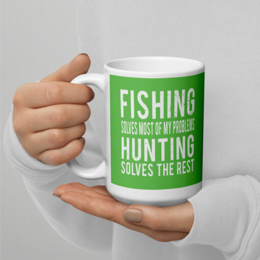 Fishing Solves Most Of My Problems Hunting Solves The Rest White glossy mug - Image 3