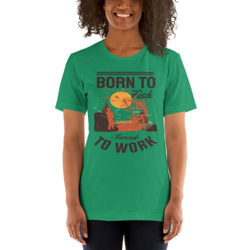 Born To Fish Forced To Work Addict Fishing Short-Sleeve Unisex T-Shirt - Image 3