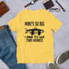 Funny Fishing Design Mines So Big I Have to Use Two Hands Fisherman Short-Sleeve Unisex T-Shirt
